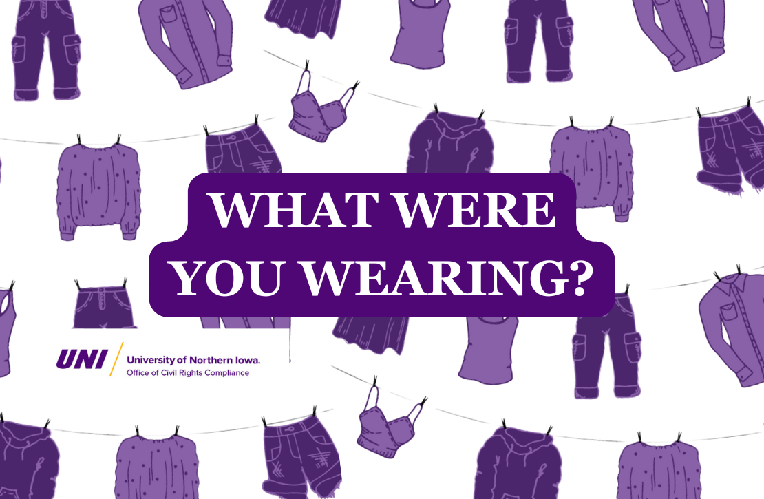 An image with purple clothes on a clothesline. White text in a purple bubble reads "WHAT WERE YOU WEARING?". In the bottom left corner is the logo for The Office of Civil Rights Compliance.